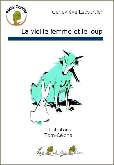 LE VIEILLE FEMME ET LE LOUP Children's books