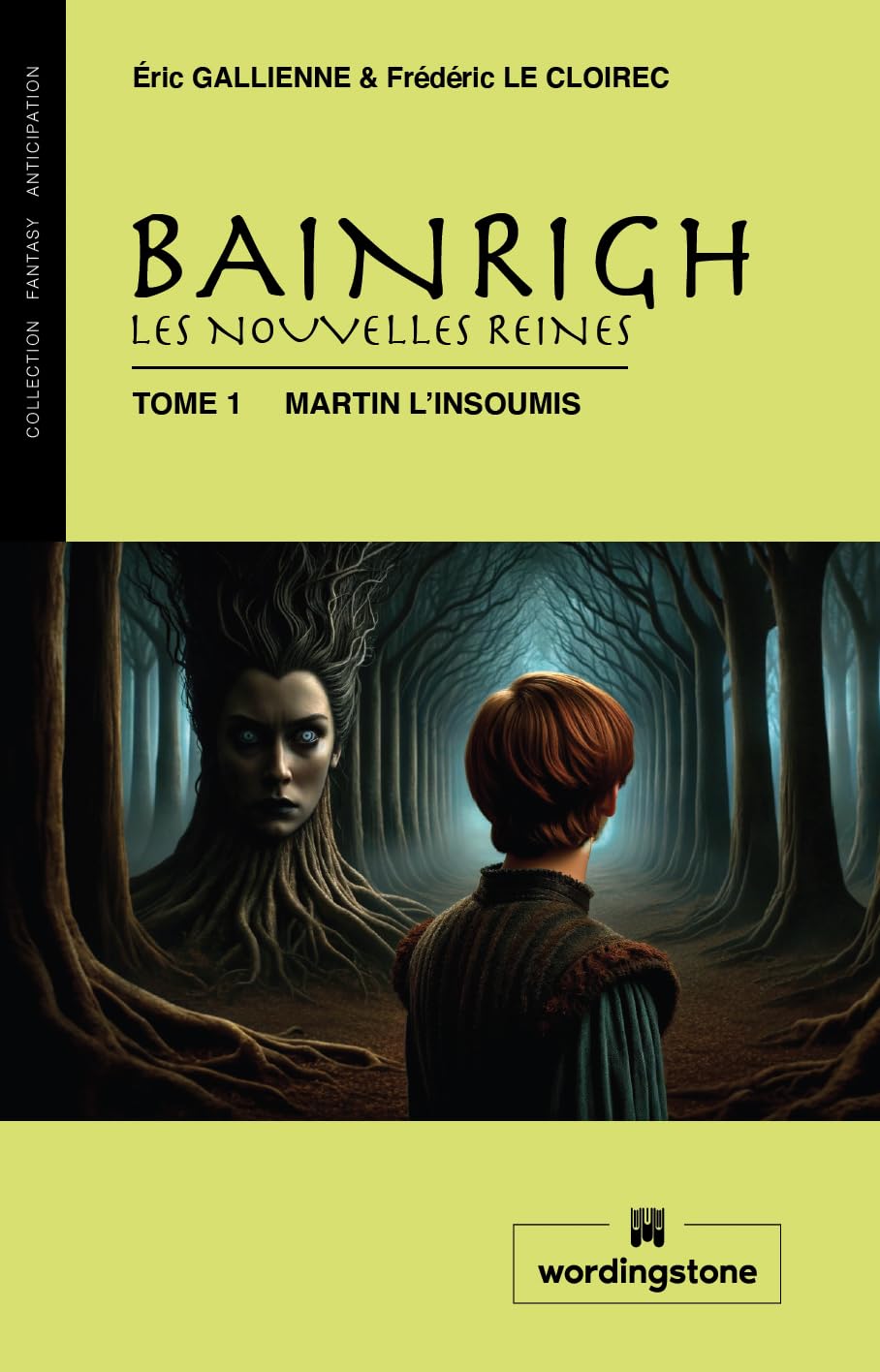 BAINRIGH, les nouvelles reines: Martin L'Insoumis Novels & Short Stories