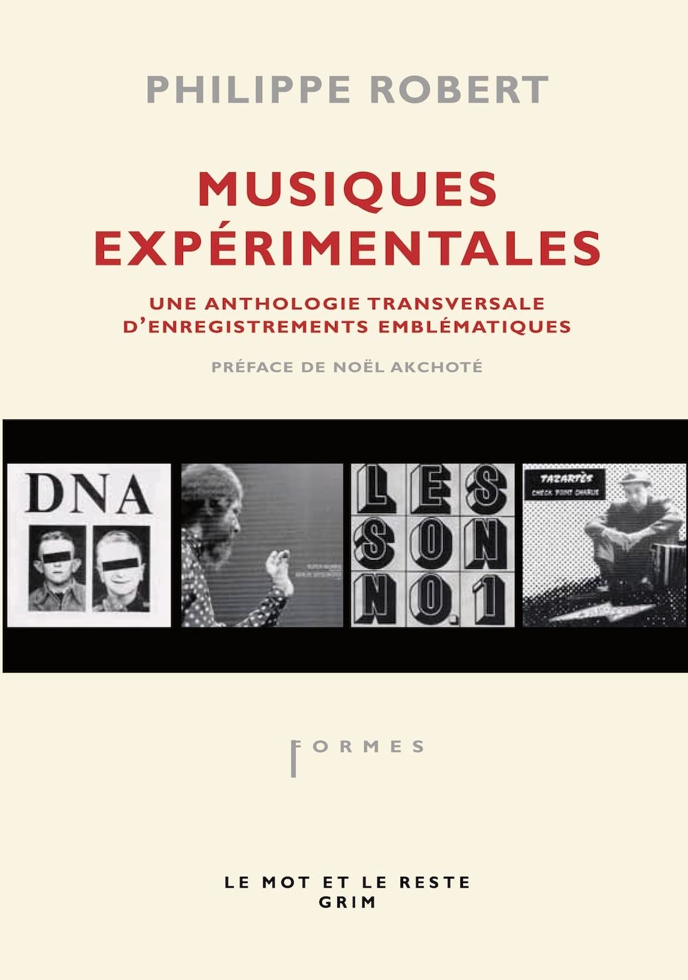 MUSIQUES EXPERIMENTALES ancienne édition: Une anthologie transversale d'enregistrements emblématiques Film, Art & Culture