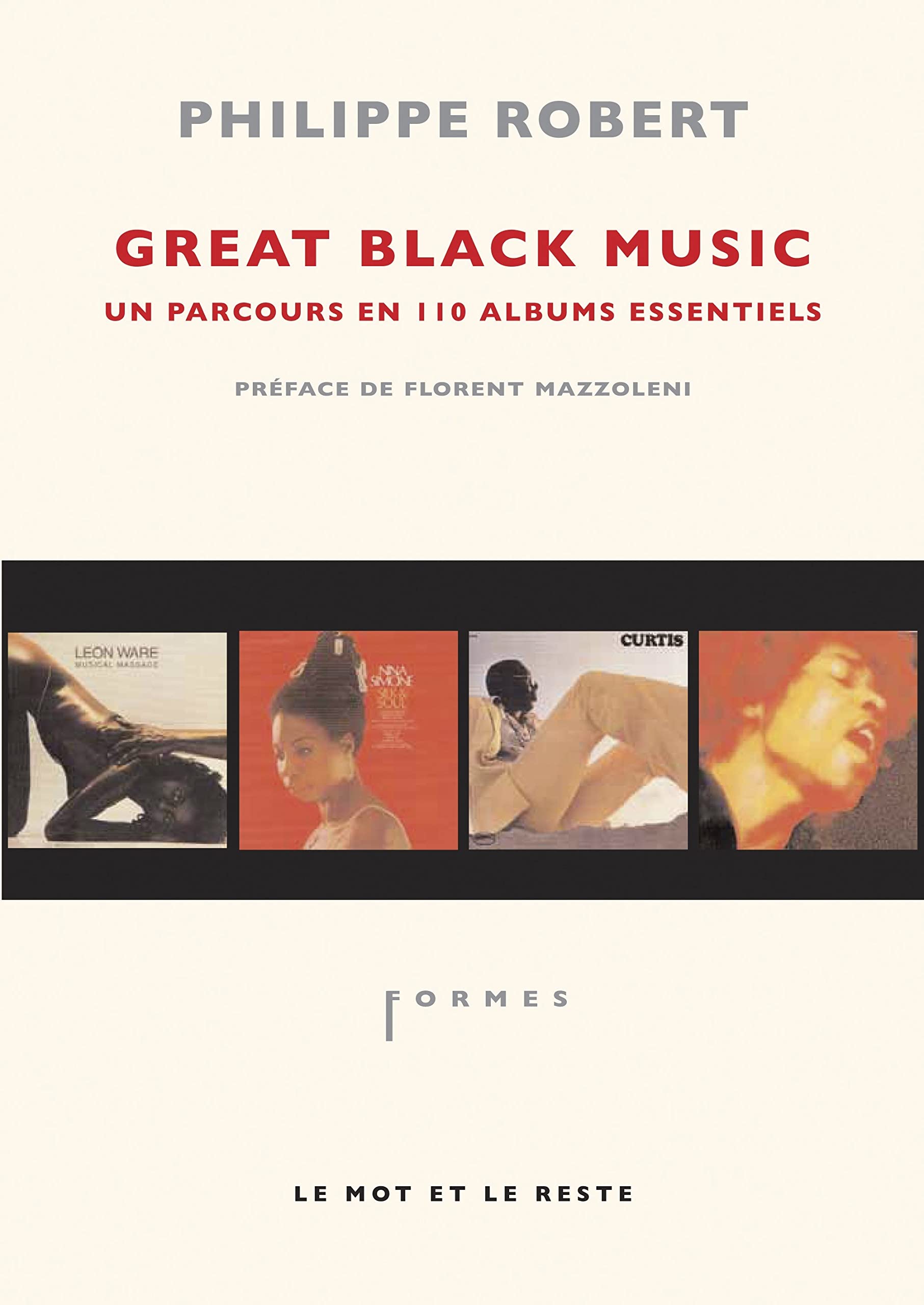 Great black music, un parcours en 110 albums essentiels Film, Art & Culture