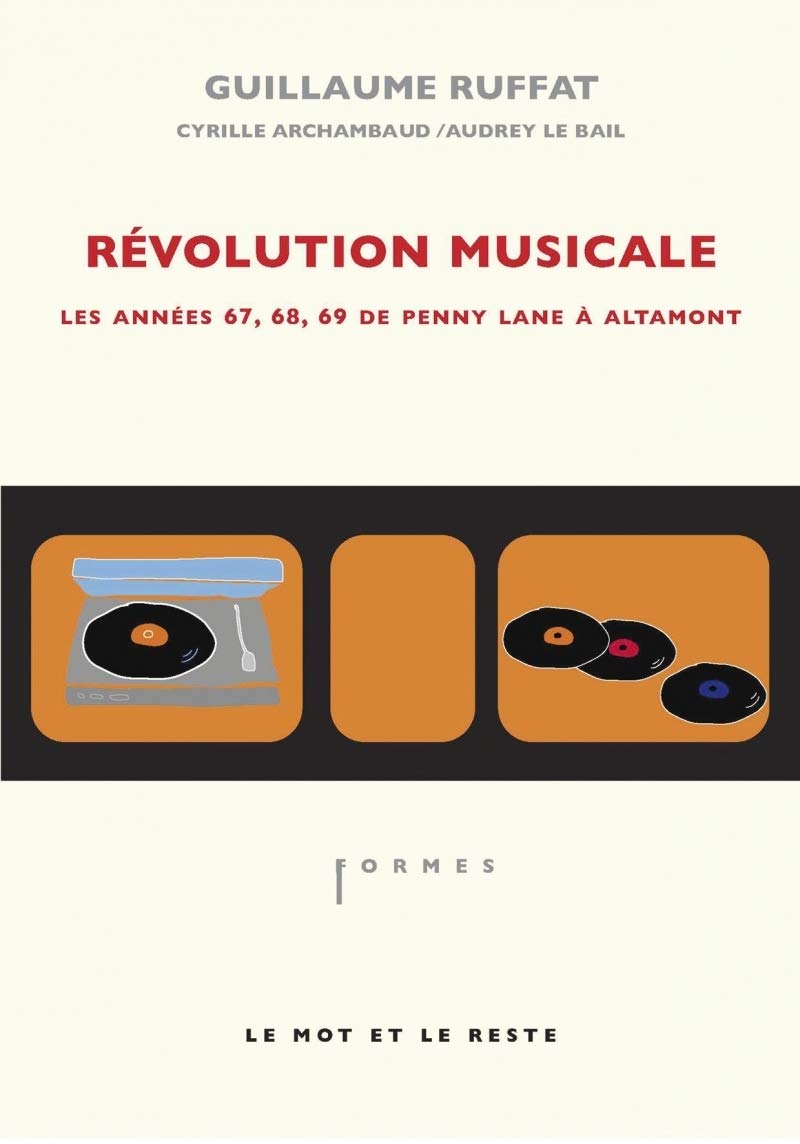 REVOLUTION MUSICALE ancienne édition: Les années 67, 68, 69 de Penny Lane à Altamont Film, Art & Culture