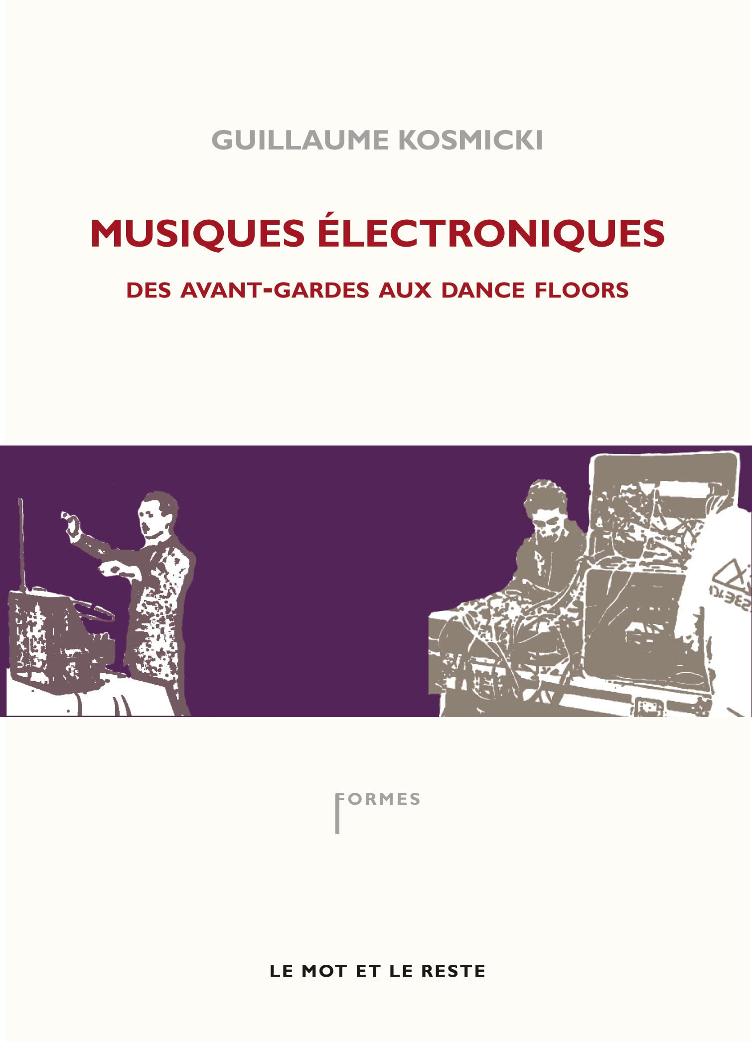 MUSIQUES ELECTRONIQUES: Des avant-gardes aux dance floors Film, Art & Culture