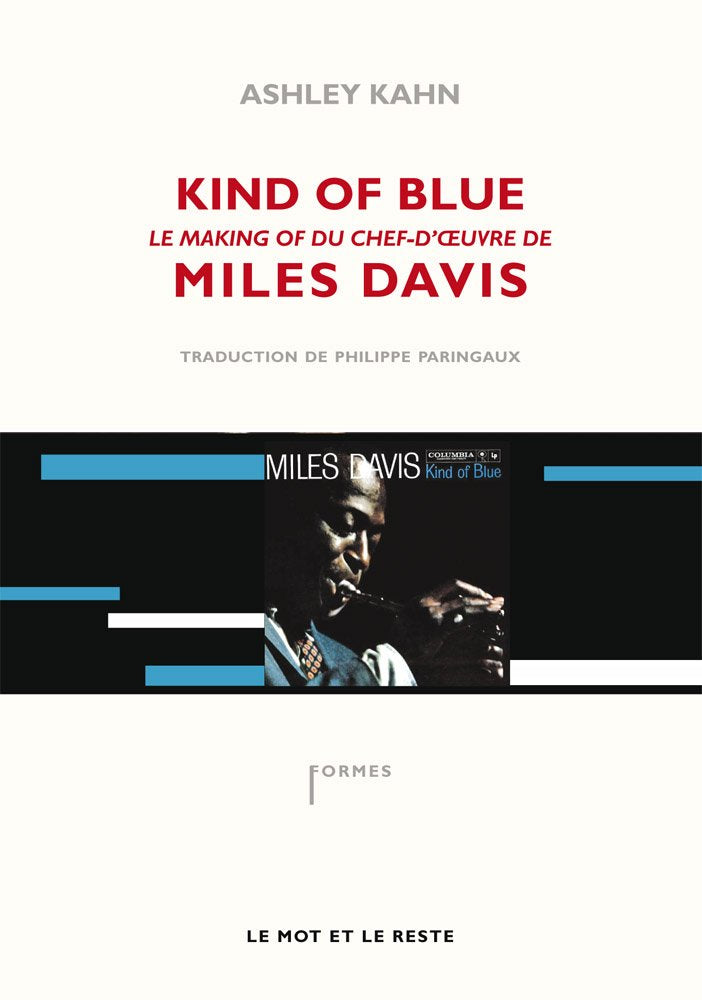 KIND OF BLUE ancienne édition: Le making-of du chef-d'oeuvre de Miles Davis Film, Art & Culture