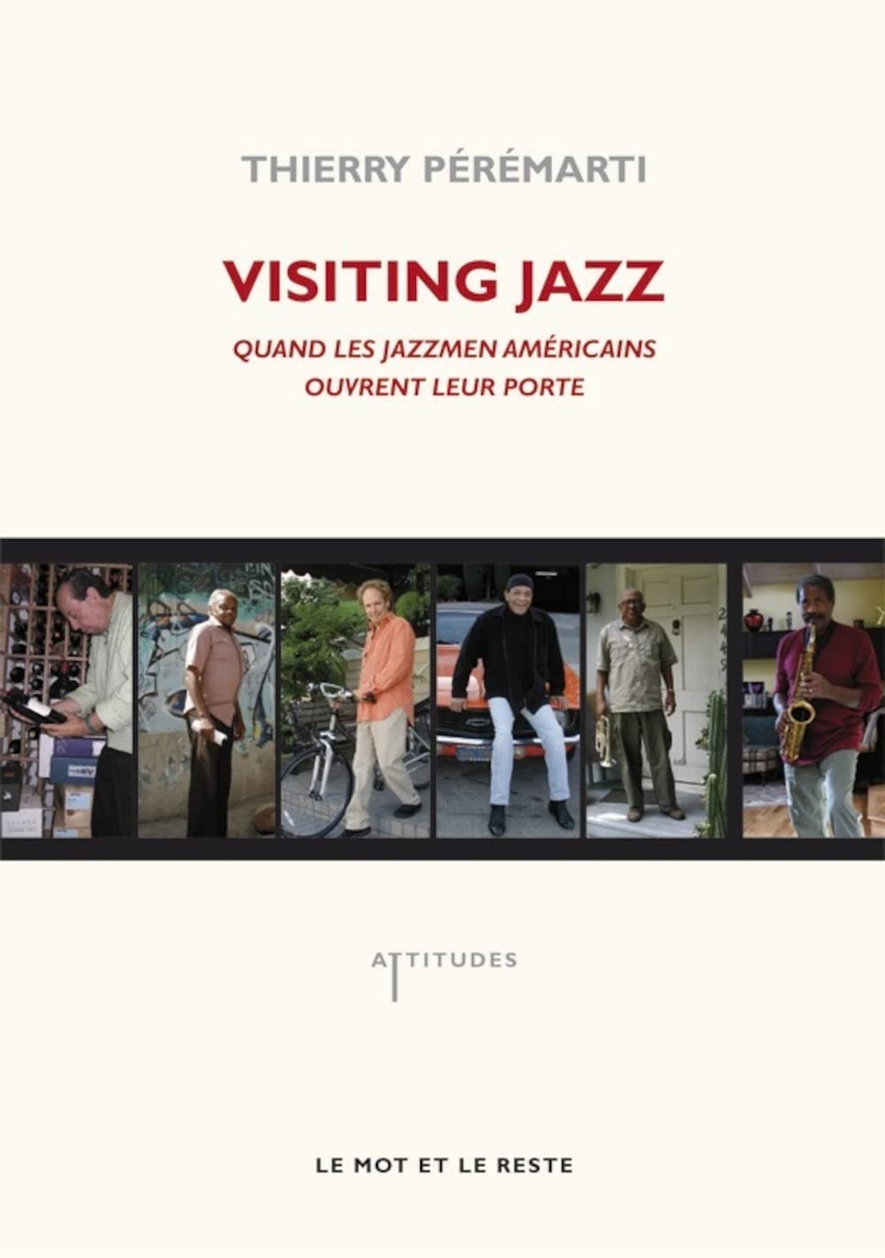 VISITING JAZZ: Quand les jazzmen américains ouvrent leur porte Film, Art & Culture