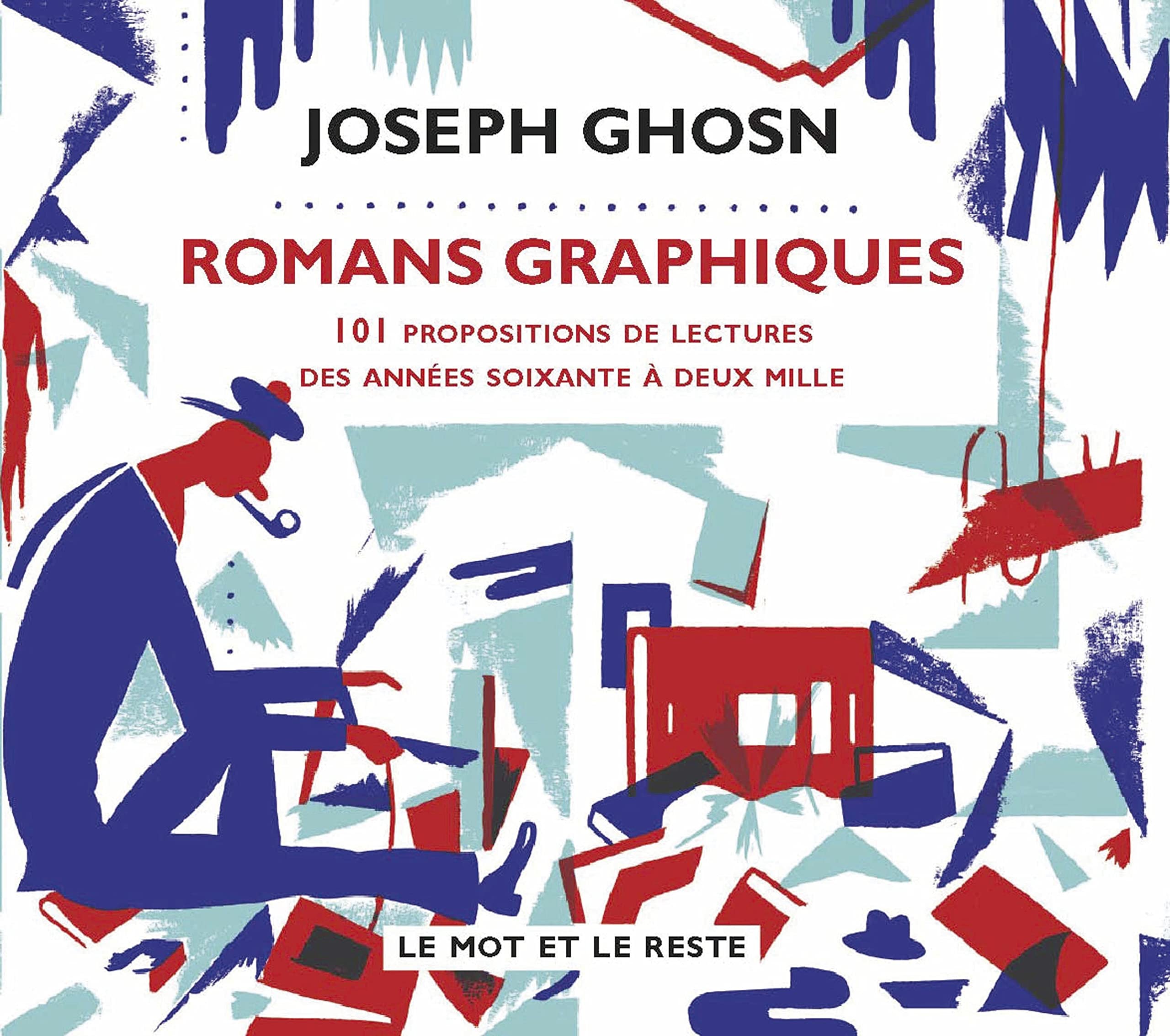 ROMANS GRAPHIQUES - 101 PROPOSITIONS DE LECTURES...: 101 propositions de lectures des années soixante à deux mille Manga