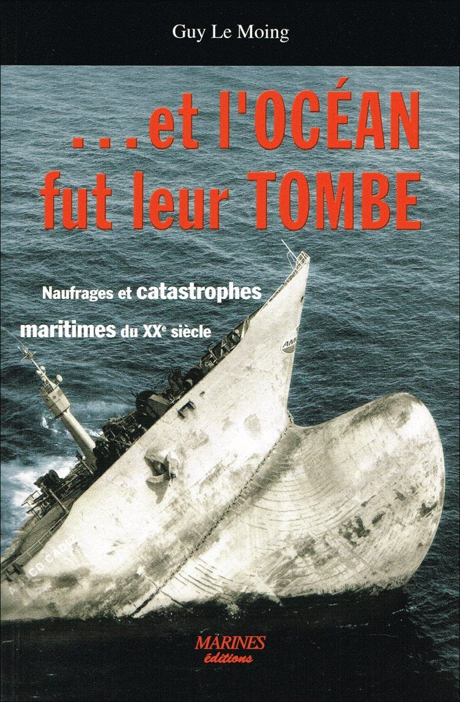 Et l'océan fut leur tombe: Naufrages et catastrophes maritimes du XXe siècle book