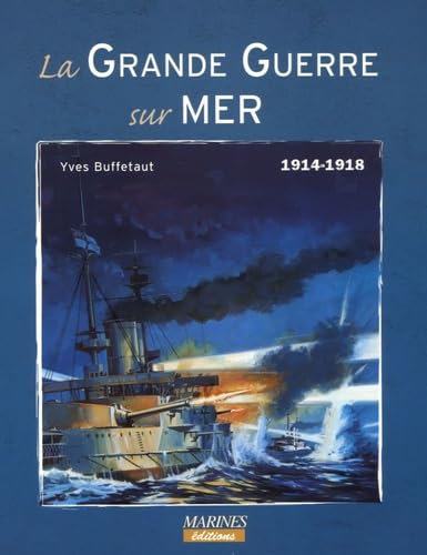 Grande Guerre Sur Mer 1914-1918 book