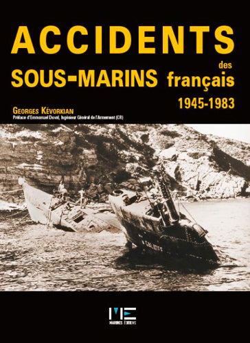 Accidents des sous-marins français, 1945-1983 Social Sciences