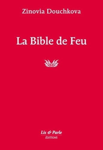 La Bible de feu Religion & Esotericism