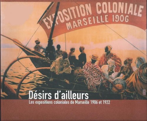 Les expositions coloniales de marseille 1906 et 1922 book