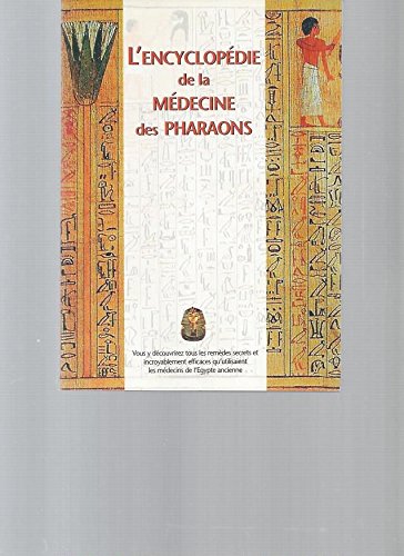 L'encyclopédie De La Médecine Des Pharaons Books