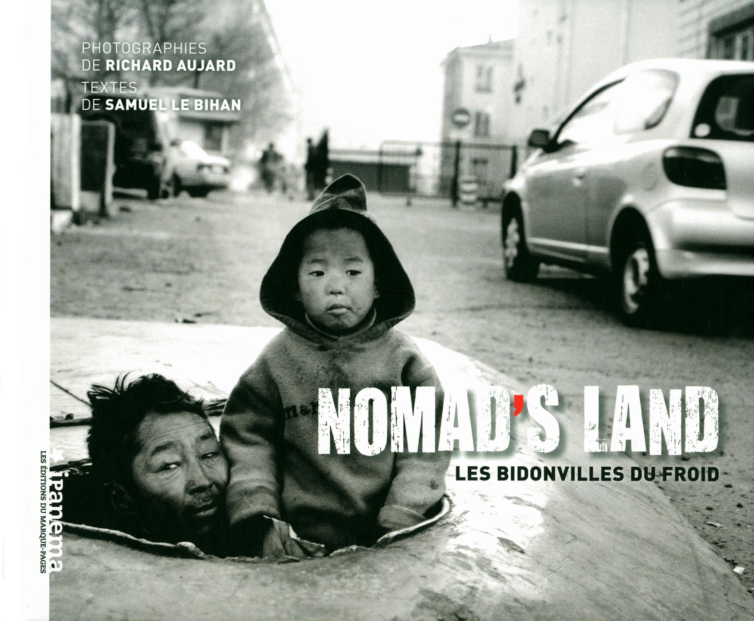 Nomad's land : les bidonvilles du froid Books