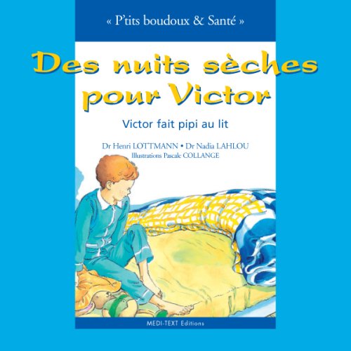 Des nuits sèches pour Victor : Victor fait pipi au lit Books