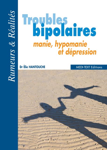 Troubles bipolaires - manie, hypomanie et dépression Books