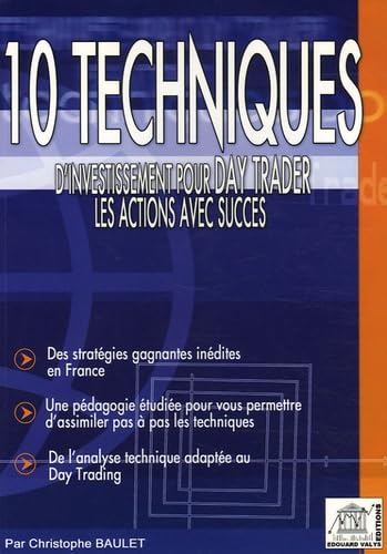 10 Techniques d'investissement pour Day Trader les actions avec succès book