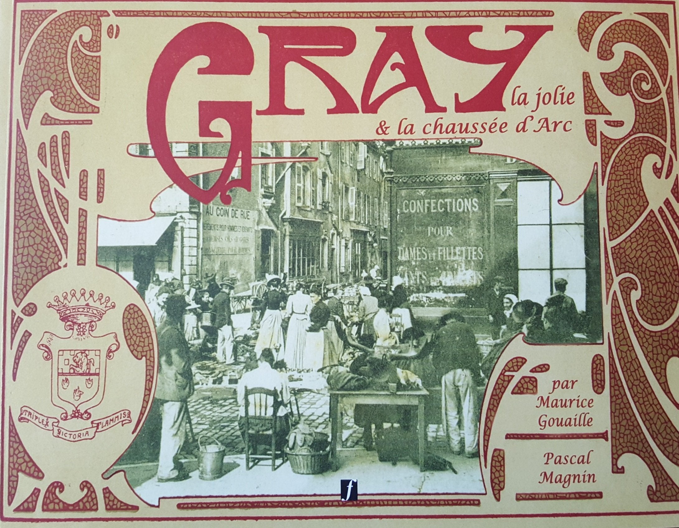 Gray la jolie & la chaussée d'Arc Books