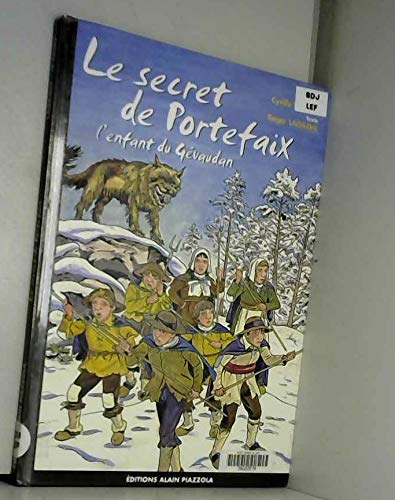 Le secret de Portefaix : L'enfant du gévaudan Contemporary literature