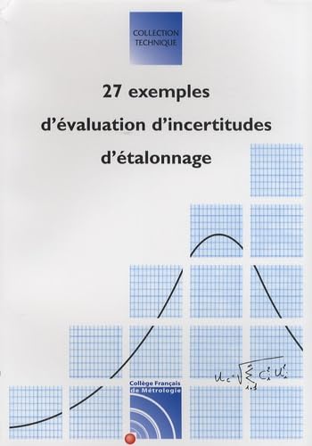 27 exemples d'évaluation d'incertitudes d'étalonnage book