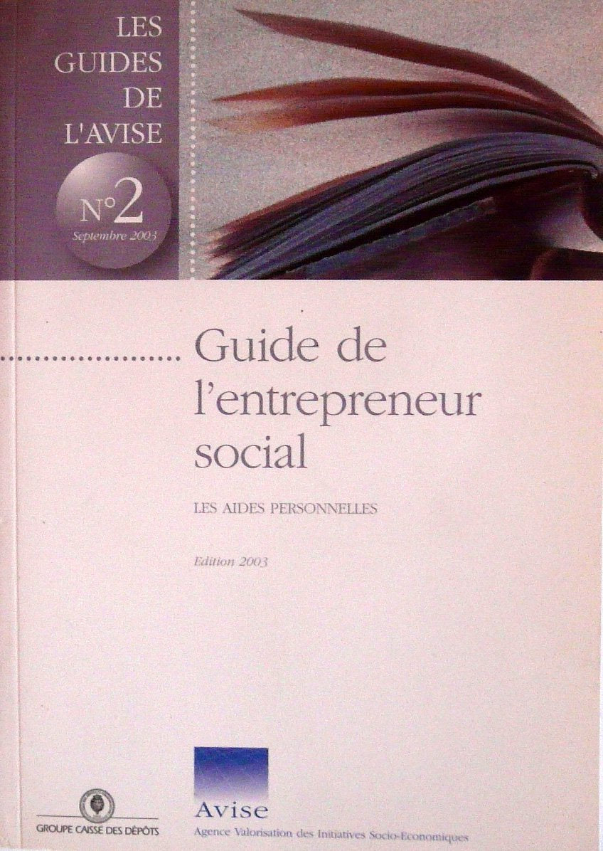 Guide de l'entrepreneur social. Les aides personnelles. book