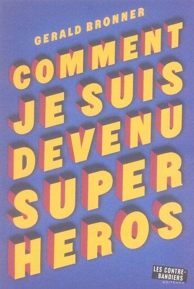 Comment je suis devenu superhéros Books