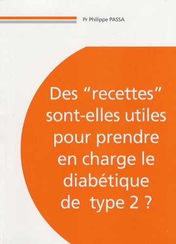 Des "recettes" sont-elles utiles pour prendre en charge le diabétique de type 2 ? book