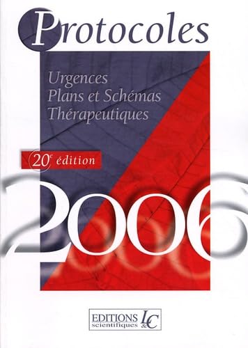 Protocoles et Surveillances en 2 volumes: Médecine générale Plans et schémas thérapeutiques ; Urgences Plans et schémas thérapeutiques, édition 2006 Books