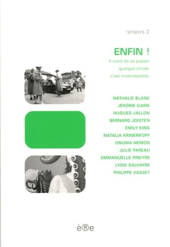 Enfin!: Il vient de se passer quelque chose, c'est incontestable book