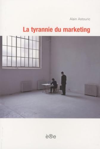 La tyrannie du marketing book