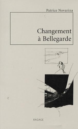Changement à Bellegarde: Nouvelles et dessins book