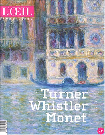 L'Oeil, Hors-Série : Turner Whistler Monet Books