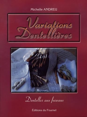 Variations Dentellières: Dentelles aux fuseaux book