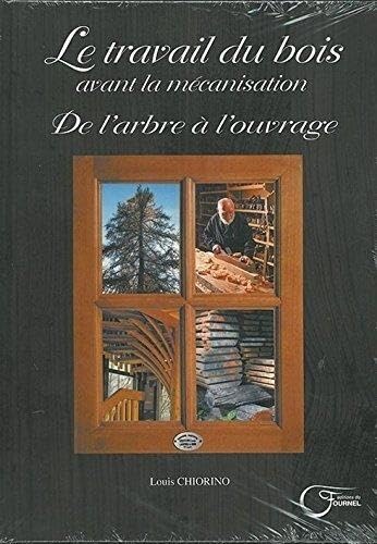 De l'arbre à l'ouvrage : Le travail du bois avant la mécanisation book