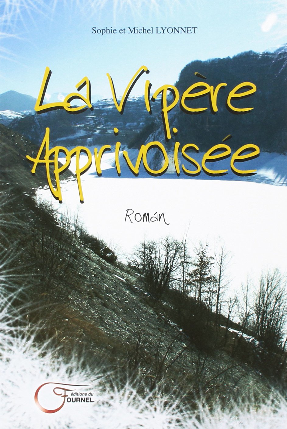 La Vipere Apprivoisee book