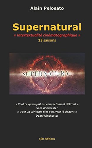Supernatural: Intertextualité cinématographique (TAXINOMIE DU CINÉMA FANTASTIQUE) Film, Art & Culture