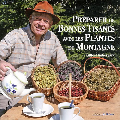 Préparer de bonnes tisanes avec les plantes de montagne Books