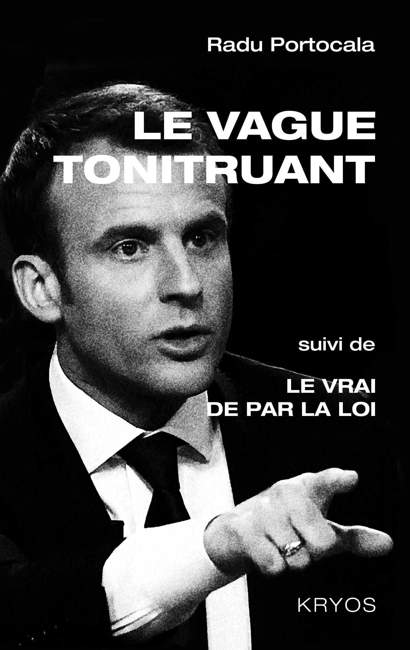 Le vague tonitruant: Suivi de Le vrai de par la loi Law