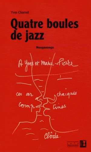Quatre boules de jazz : Nougasongs book