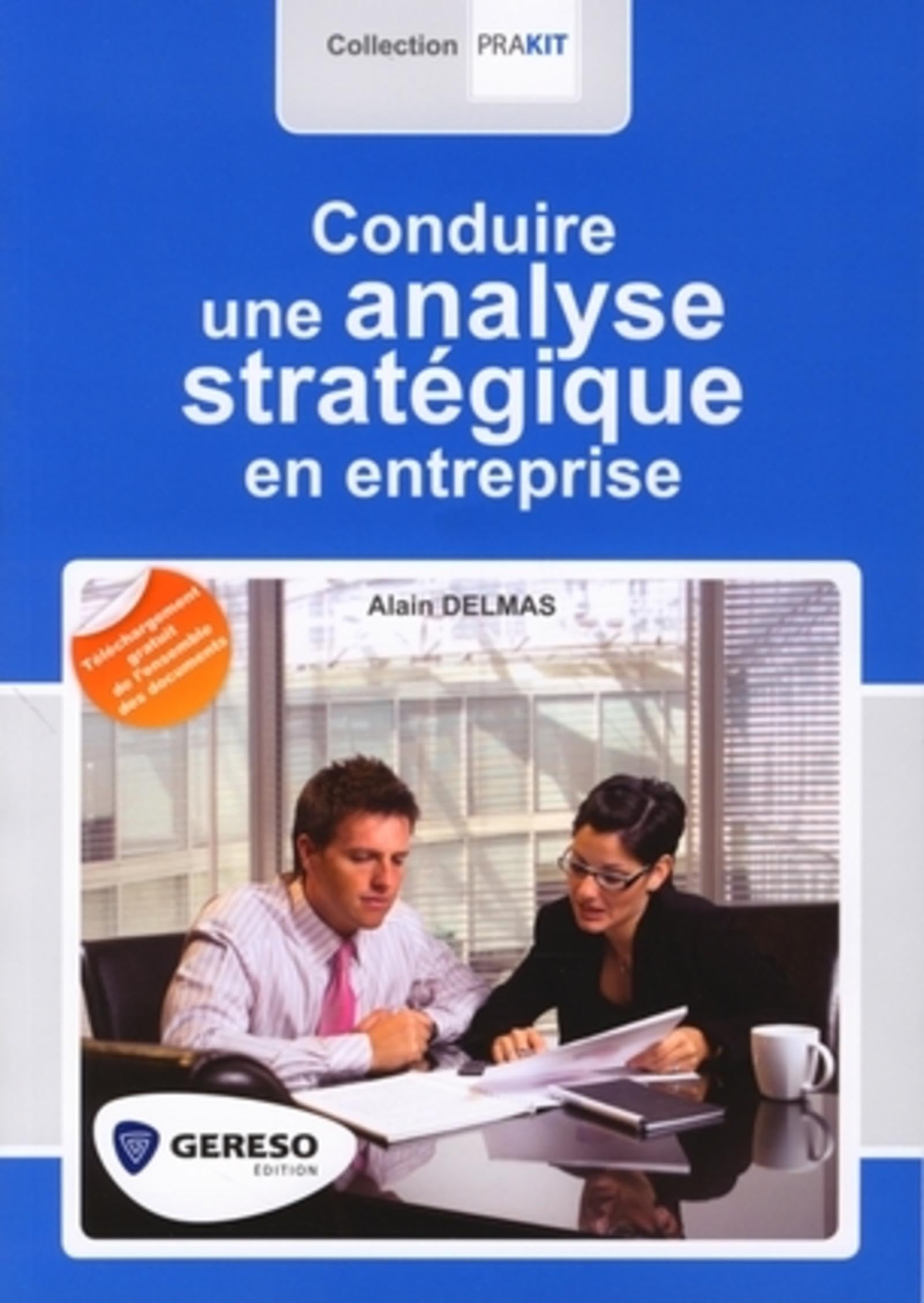 CONDUIRE UNE ANALYSE STRATEGIQUE EN ENTREPRISE book