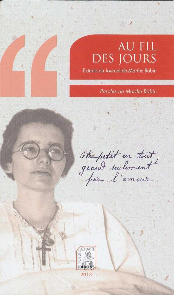 Au fil des jours : Extraits du journal de Marthe Robin book