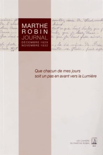 Marthe Robin - Journal - Decembre 1929 / Novembre 1932 book
