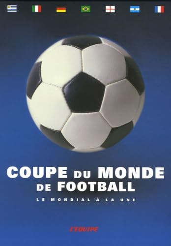 Coupe du monde de football: Le Mondial à la une book