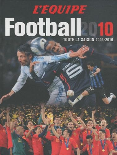 Football 2010: Toute la saison 2009-2010 book