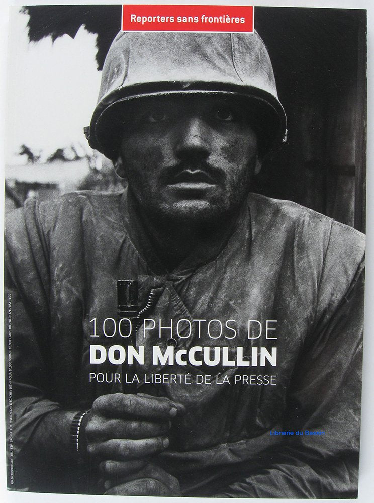 100 photos de Don McCullin pour la liberté de la presse Books
