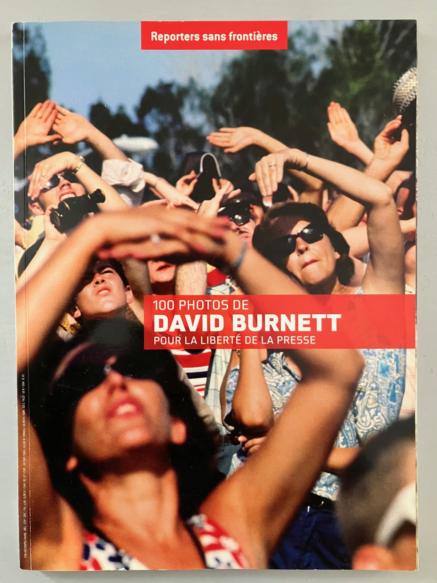 100 PHOTOS DE DAVID BURNETT POUR LA LIBERTE DE LA book