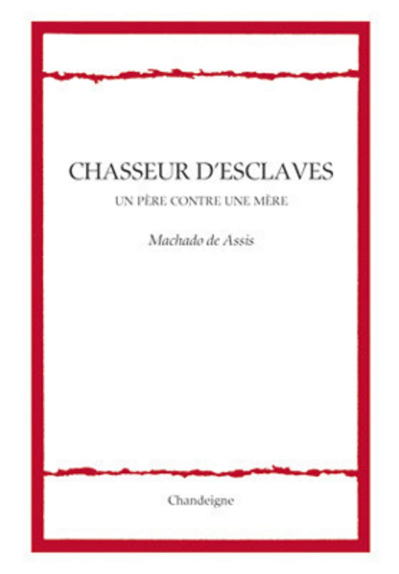 Chasseur d'esclaves: Un père contre une mère Books