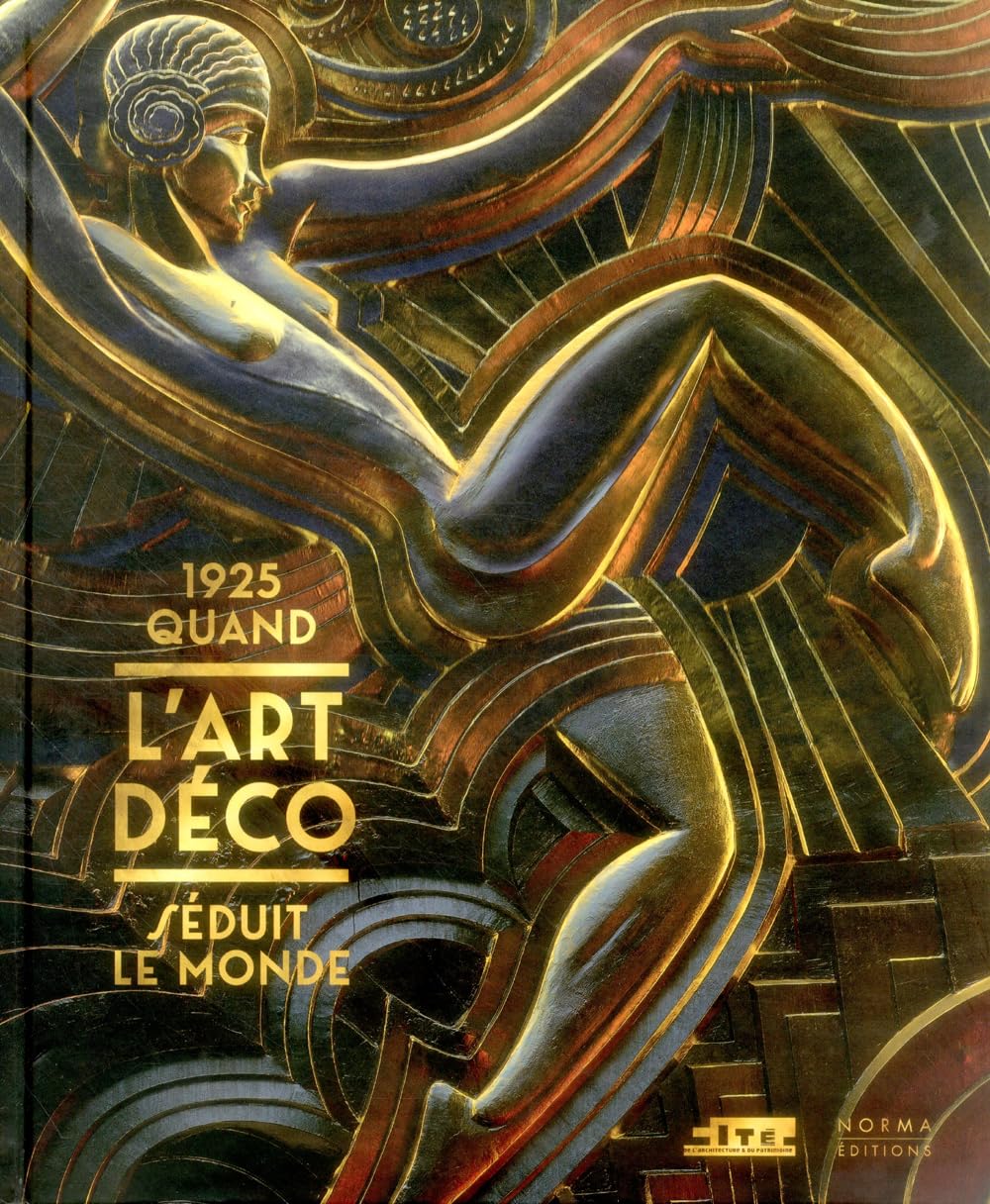 1925, quand l'Art déco séduit le monde book