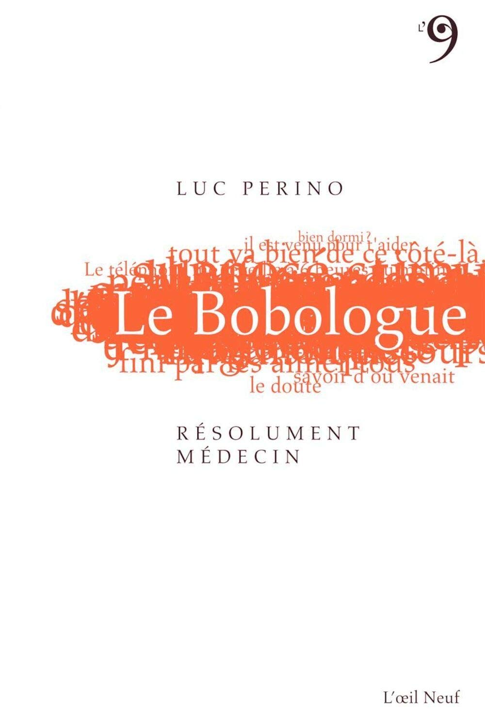 Le Bobologue,Resolument Medecin !: Resolument Medecin ! Books