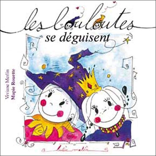 Les Louloutes se déguisent book