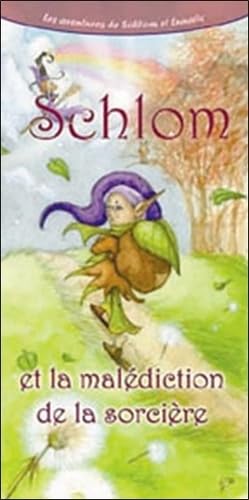 Les aventures de Schlom et Lunatic: Tome 1, Schlom et la malédiction de la sorcière book