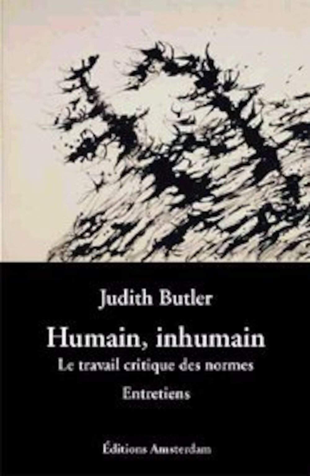 Humain, inhumain: Le travail critique des normes Books